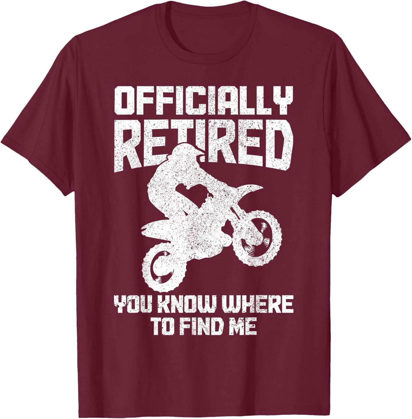 Motocross Retired Funny MX Dirt Bike Retirement T-Shirt - T-Shirt | Maroon