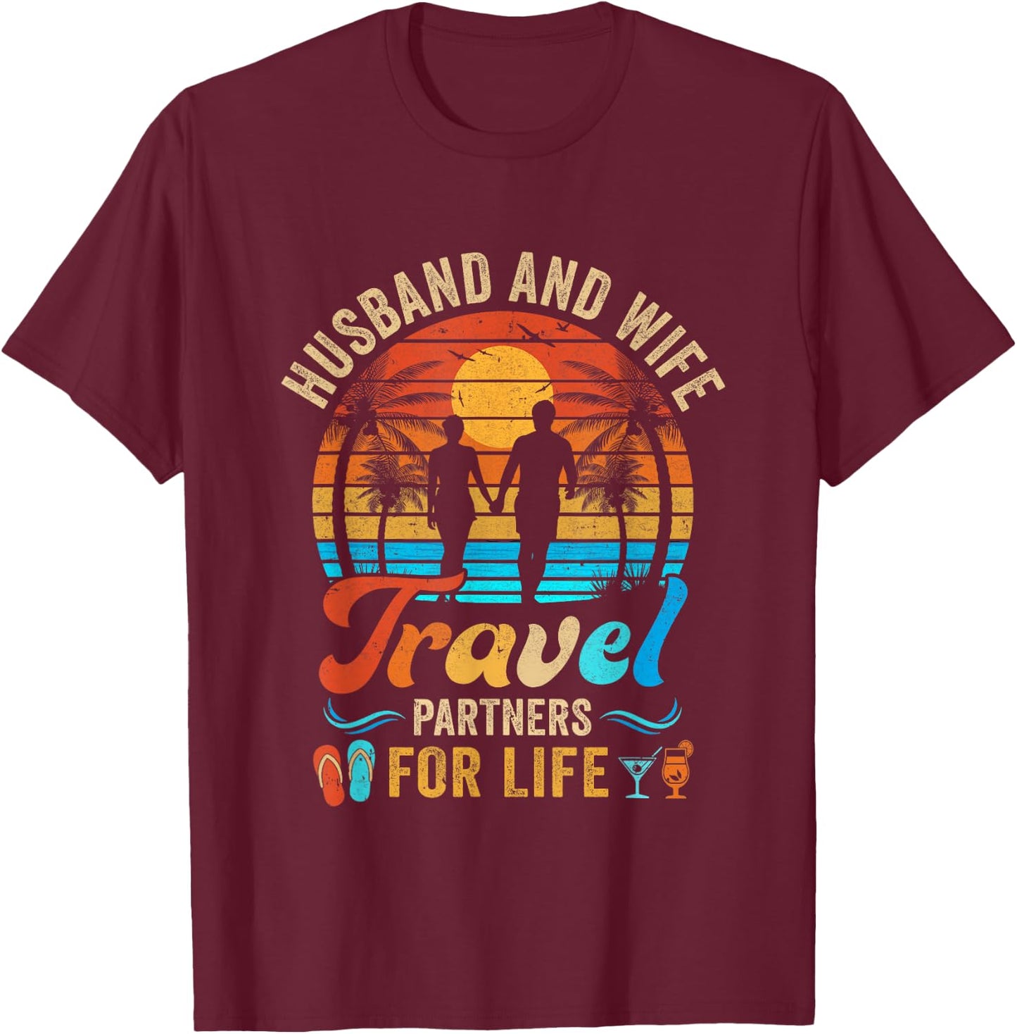 Husband And Wife Travel Partners For Life Beach Traveling Men Women T-Shirt - T-Shirt | Maroon