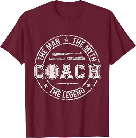 Baseball Coach Saying Coach The Man The Myth The Legend T-Shirt - T-Shirt | Maroon