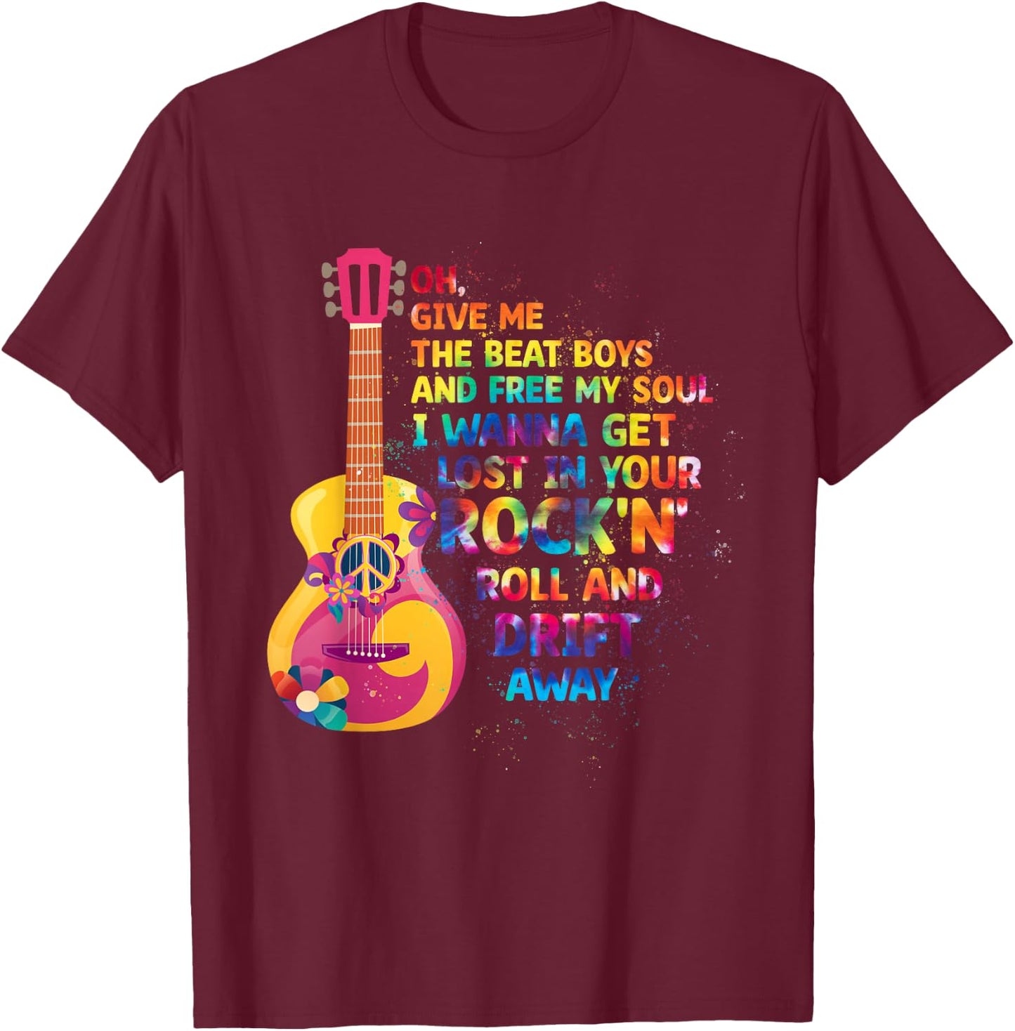 Give Me The Beat And Free My Soul I Wanna Get Rock'n Roll T-Shirt - T-Shirt | Maroon