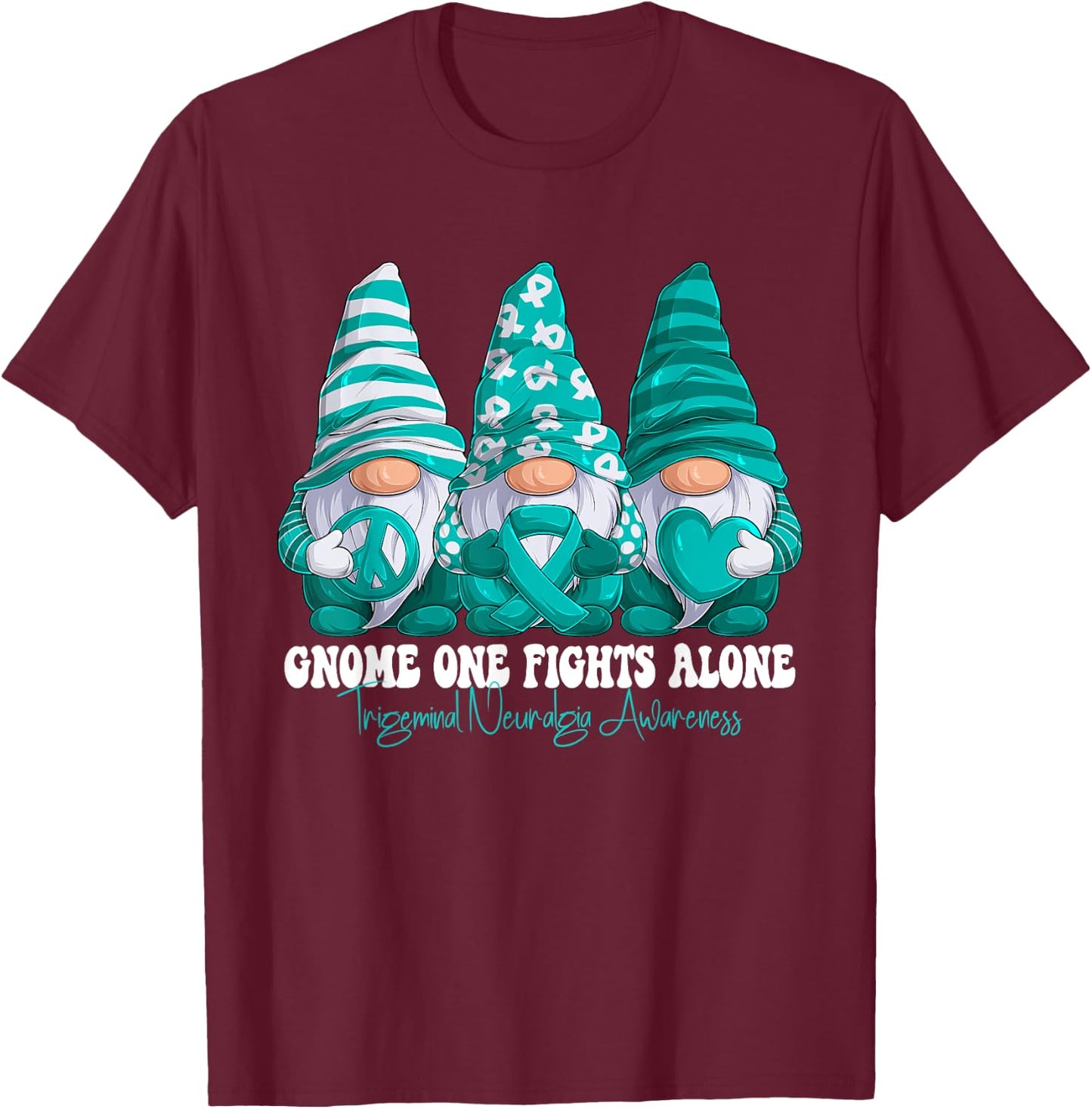 Trigeminal Neuralgia Awareness Month Teal Ribbon Gnomies T-Shirt - T-Shirt | Maroon