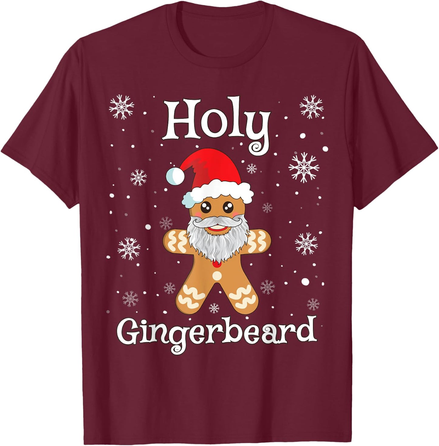 Gingerbread Shirt Funny Cute Christmas Holy Gingerbread T-Shirt - T-Shirt | Maroon