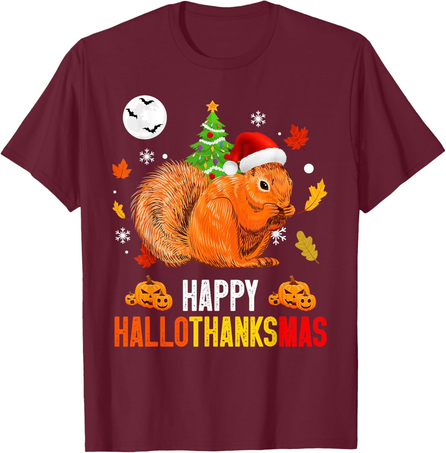 Squirrel Happy Hallothanksmas Halloween Thanksgiving Xmas T-Shirt - T-Shirt | Maroon