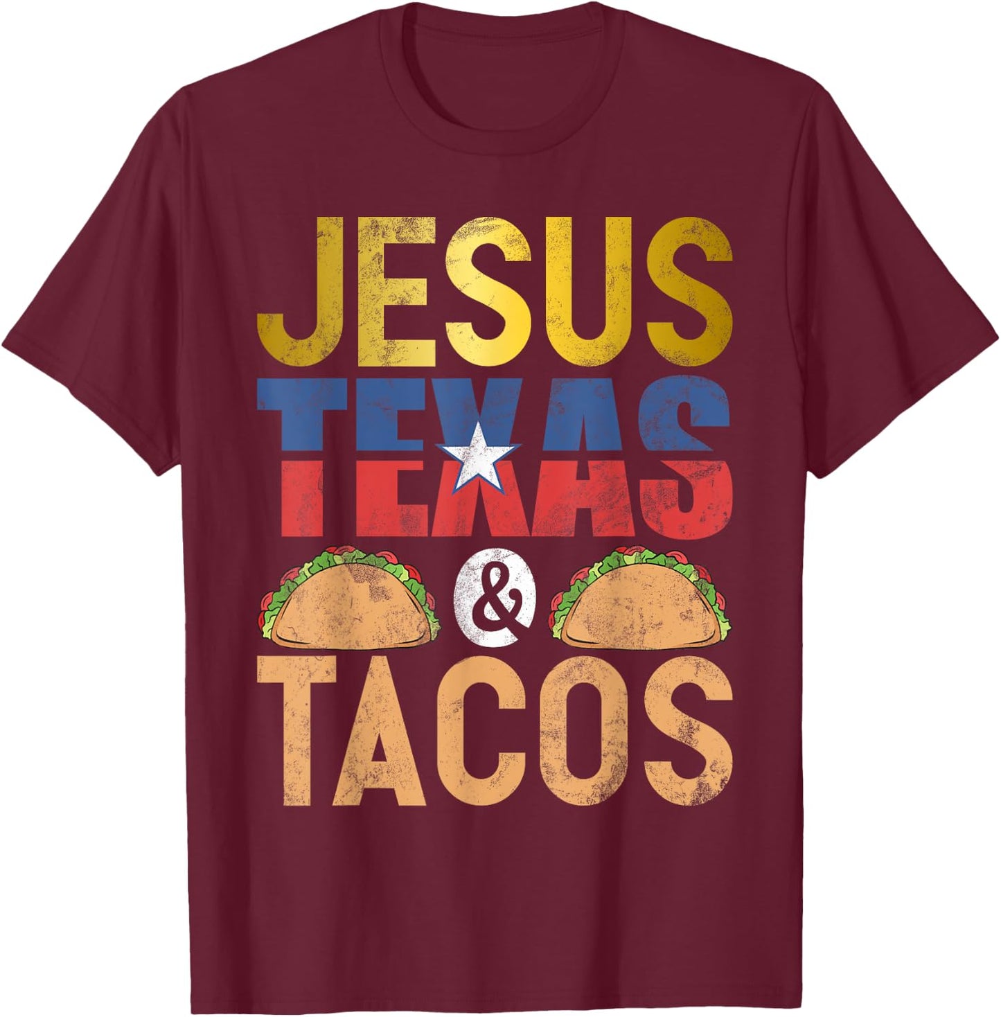 Jesus Texas & Tacos State Flag Longhorn Texas Symbols Texans T-Shirt - T-Shirt | Maroon