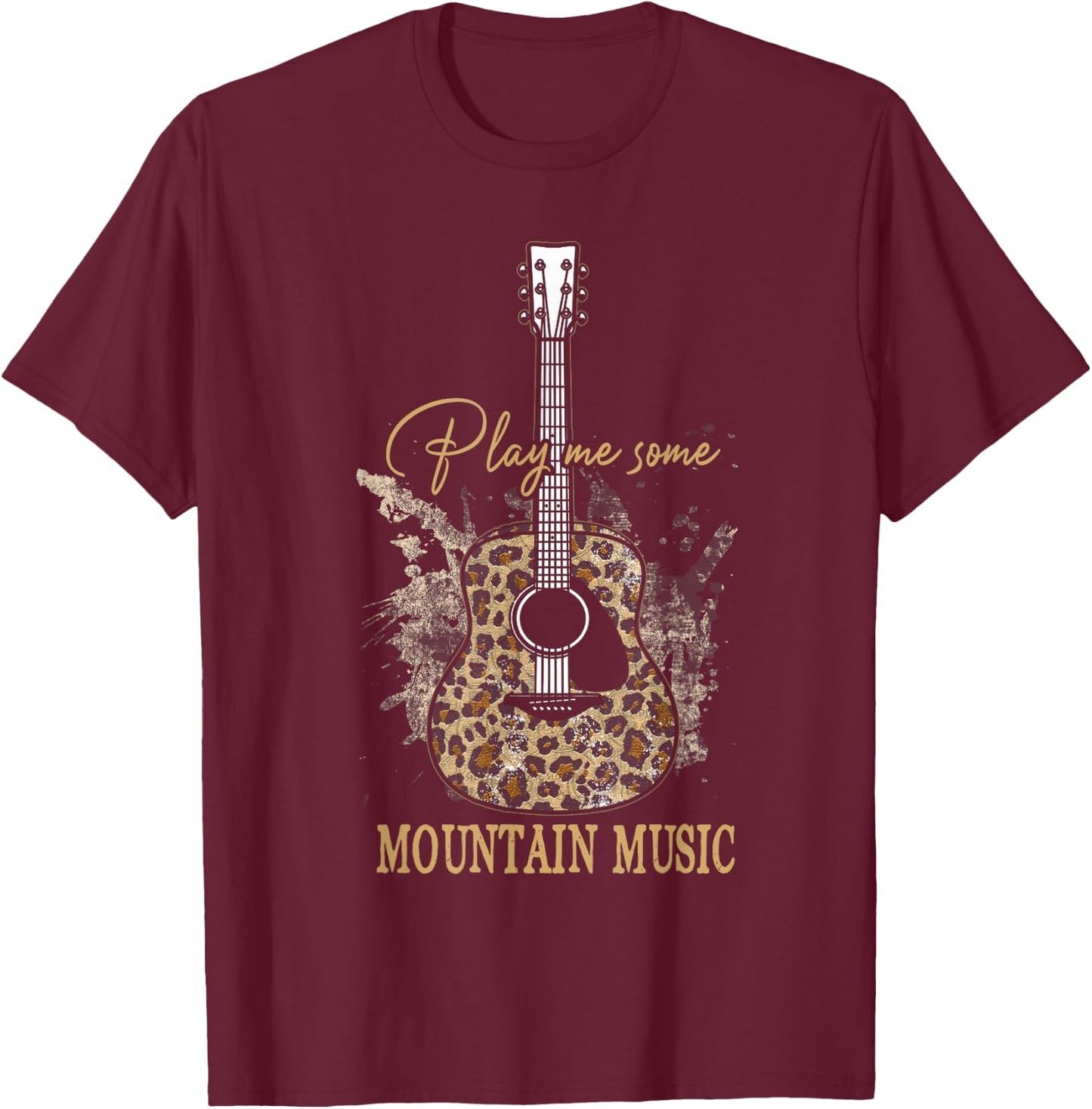 Play Me Some Mountain Music Classic Funny Guitar T-Shirt - T-Shirt | Maroon