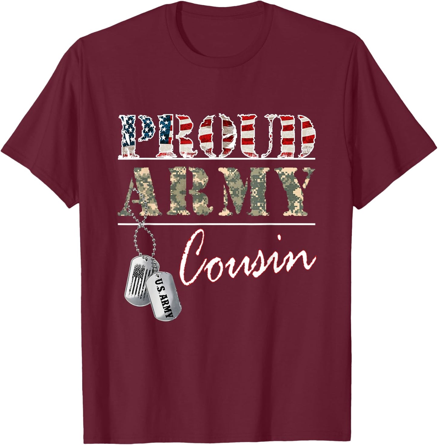 Proud Army Cousin American Flag Veteran Military T-Shirt - T-Shirt | Maroon