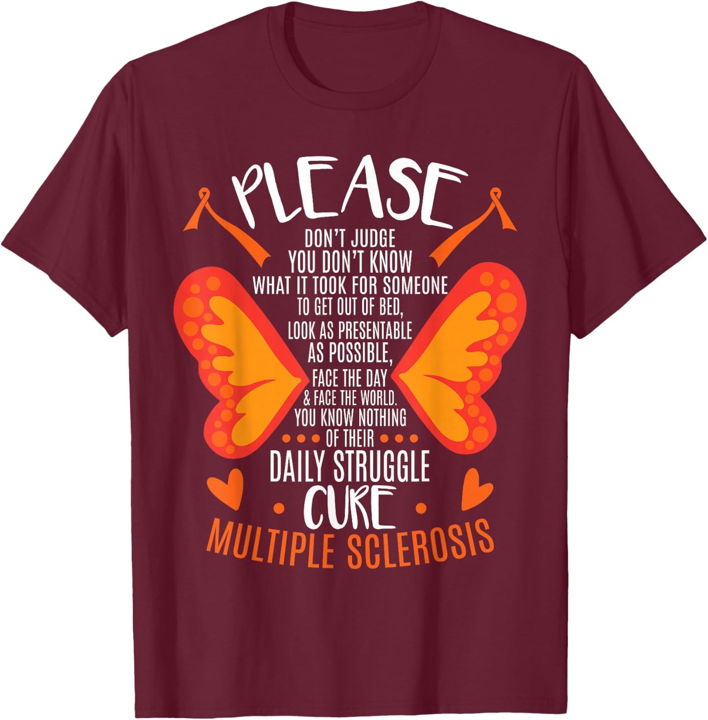 MS Multiple Sclerosis Awareness Orange Ribbon MS Awareness - -Adults - Black - Short Sleeve - Small - Classic Fit - Cotton 60%, Polyester 40% T-Shirt - T-Shirt | Maroon