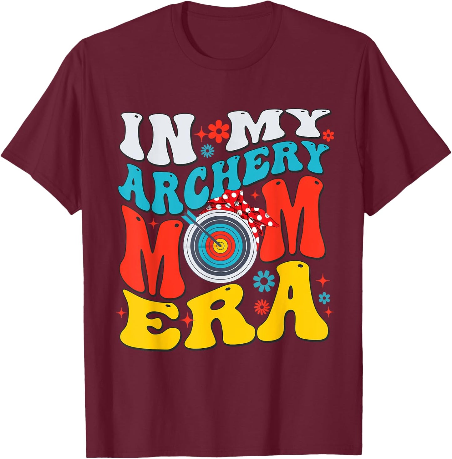 Retro In My Archery Mom Era Mama Boy T-Shirt - T-Shirt | Maroon