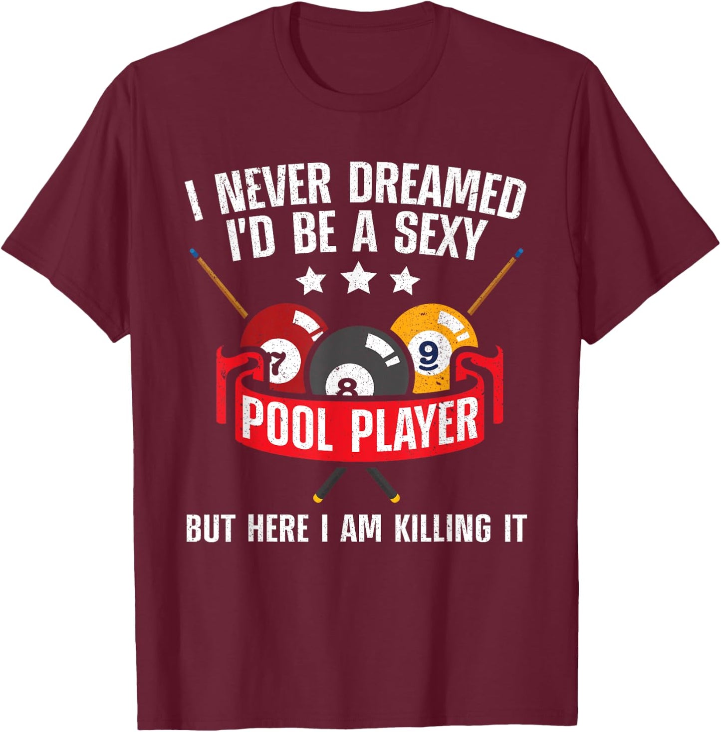 Cool Pool Player Design Women Pool Billiards Player T-Shirt - T-Shirt | Maroon