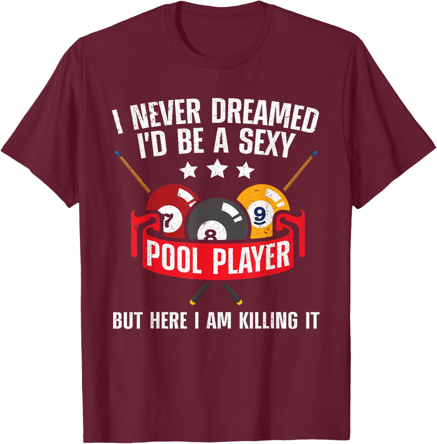 Cool Pool Player Design Women Pool Billiards Player T-Shirt - T-Shirt | Maroon