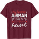 My Favorite Airman Calls Me Aunt Air Force Soldier Aunt T-Shirt - T-Shirt | Maroon