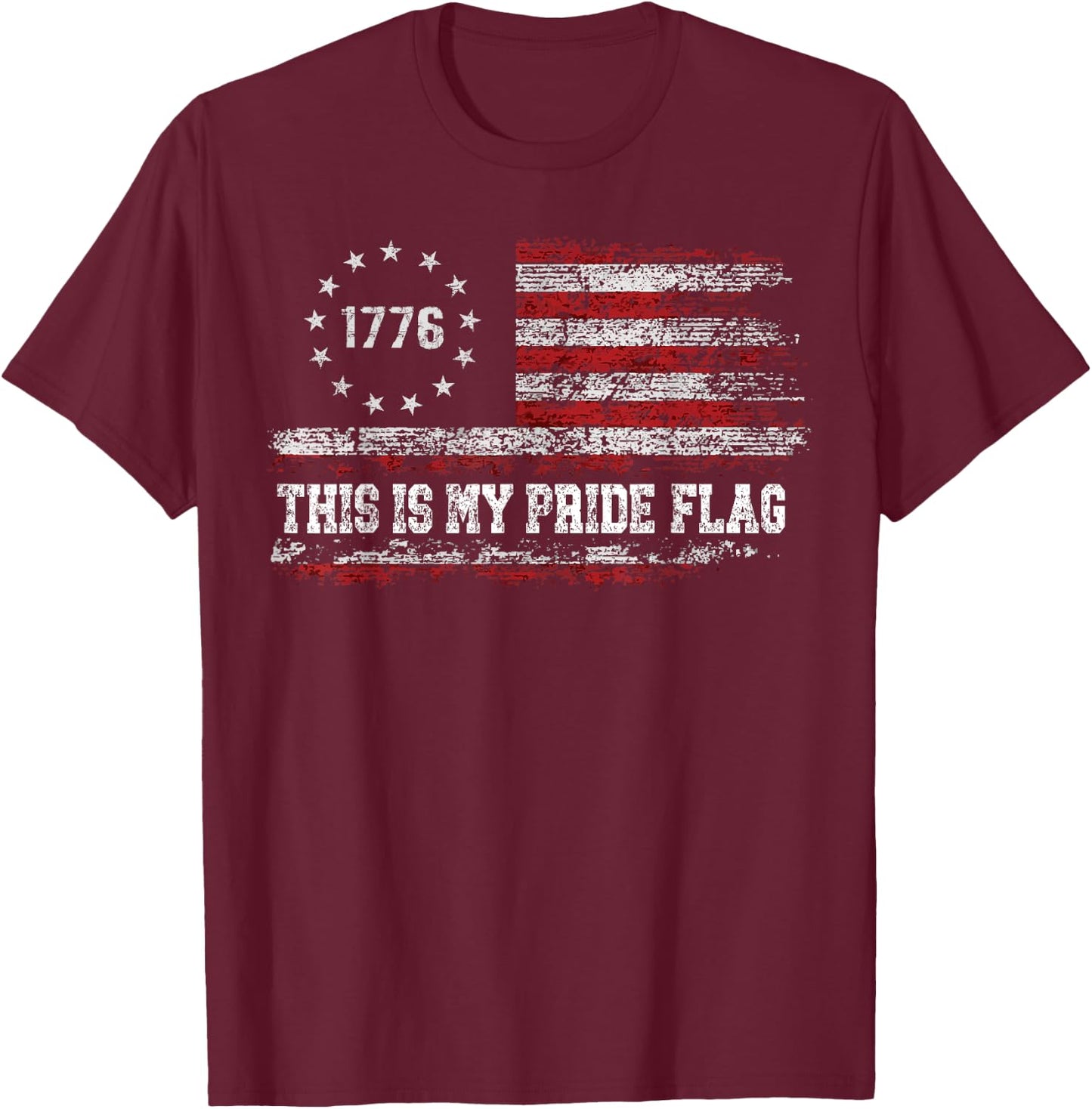 This Is My Pride Flag USA American 4th of July Independence T-Shirt - T-Shirt | Maroon