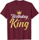 Birthday King - Son Or Dad´s Birthday Party T-Shirt - T-Shirt | Maroon