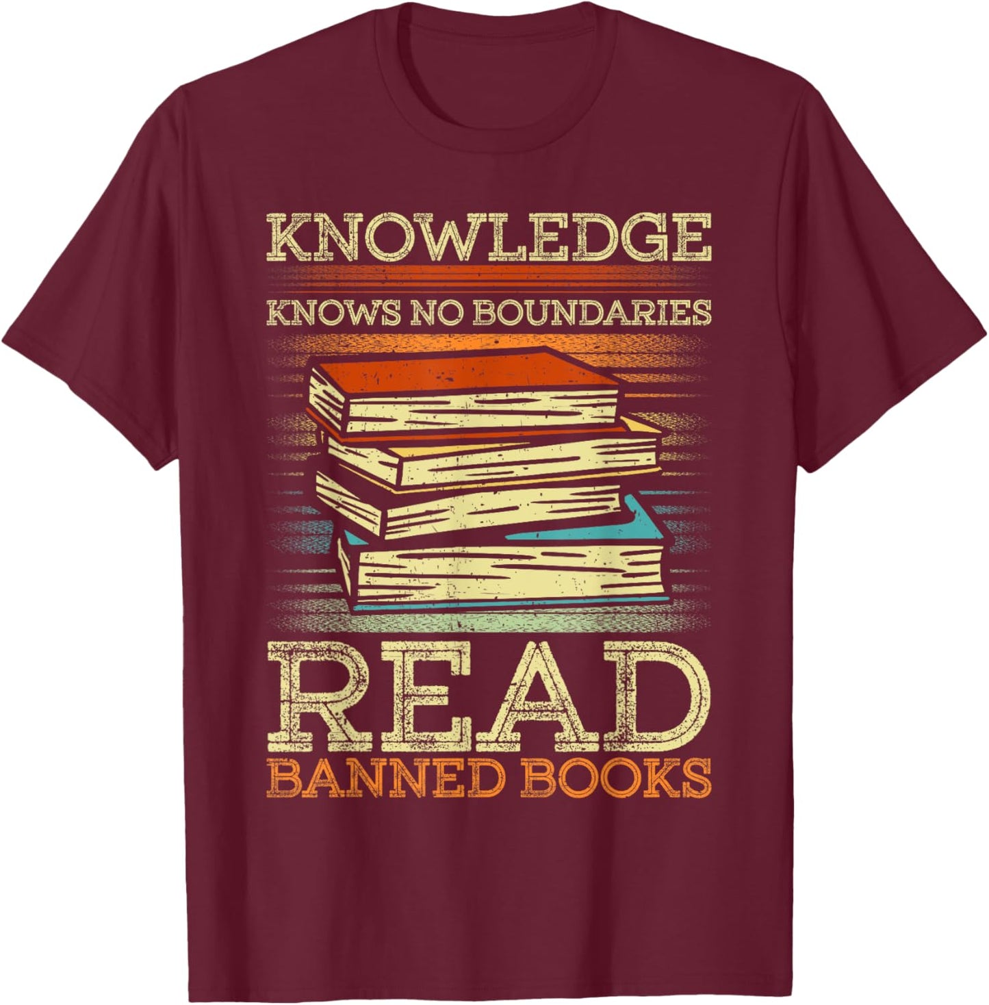 Celebrate Intellectual Freedom, Read Banned Books T-Shirt - T-Shirt | Maroon