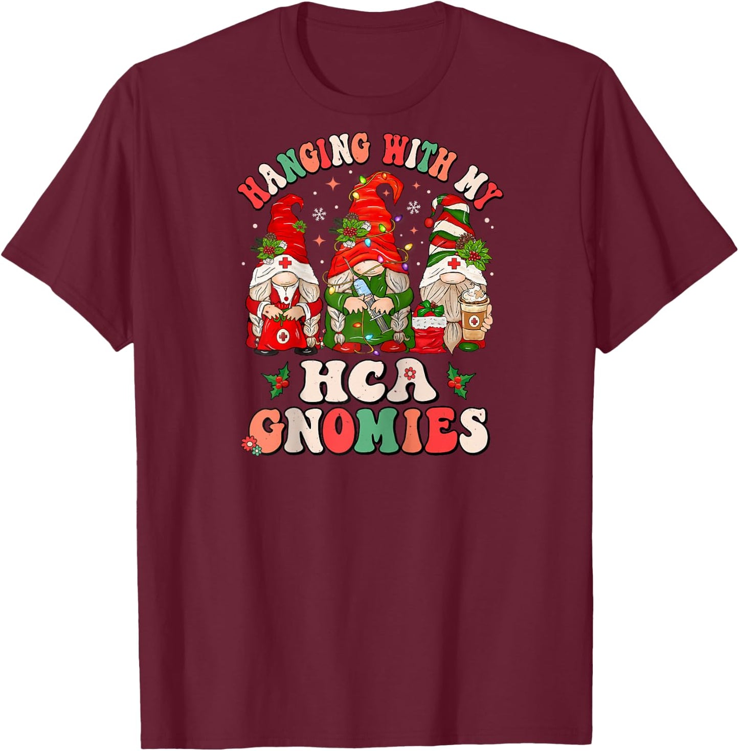 Hanging With My HCA Gnomies Christmas Healthcare Assistant Raglan Baseball T-Shirt - T-Shirt | Maroon