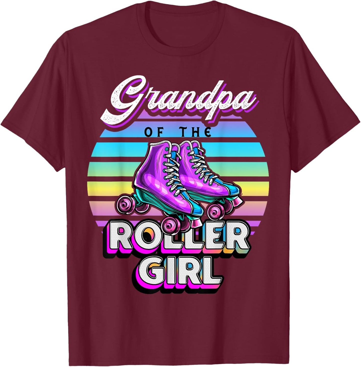 Grandpa Roller Girl Roller Skating Birthday Matching Famil T-Shirt - T-Shirt | Maroon