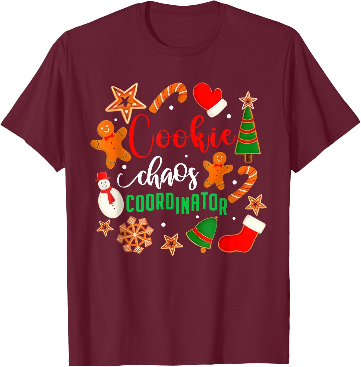 Cookie Chaos Coordinator Cookie Chaos Coordinator Funny Cookie Bake T-Shirt - T-Shirt | Maroon