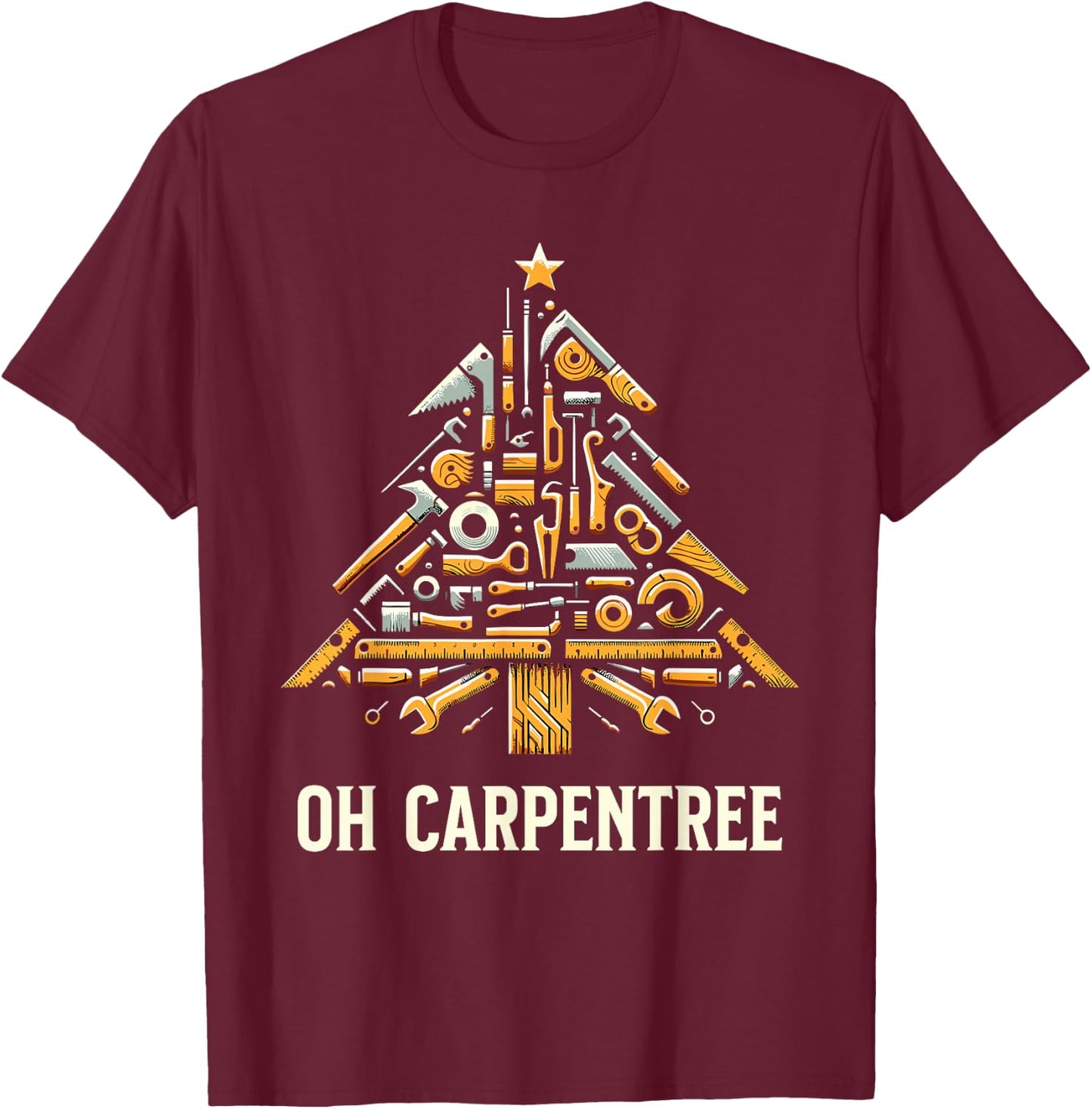 Funny Woodworking Woodworker Carpentry Christmas Tree T-Shirt - T-Shirt | Maroon
