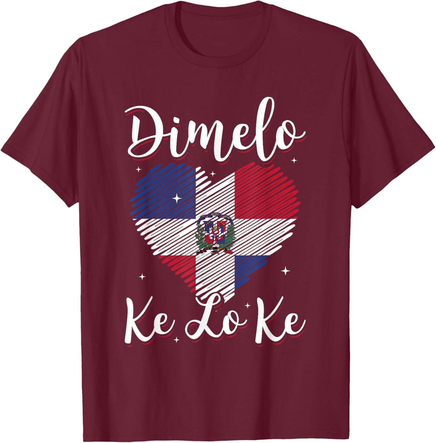 Dominican Republic Flag Dimelo Ke Lo Ke Women Dominicana T-Shirt - T-Shirt | Maroon