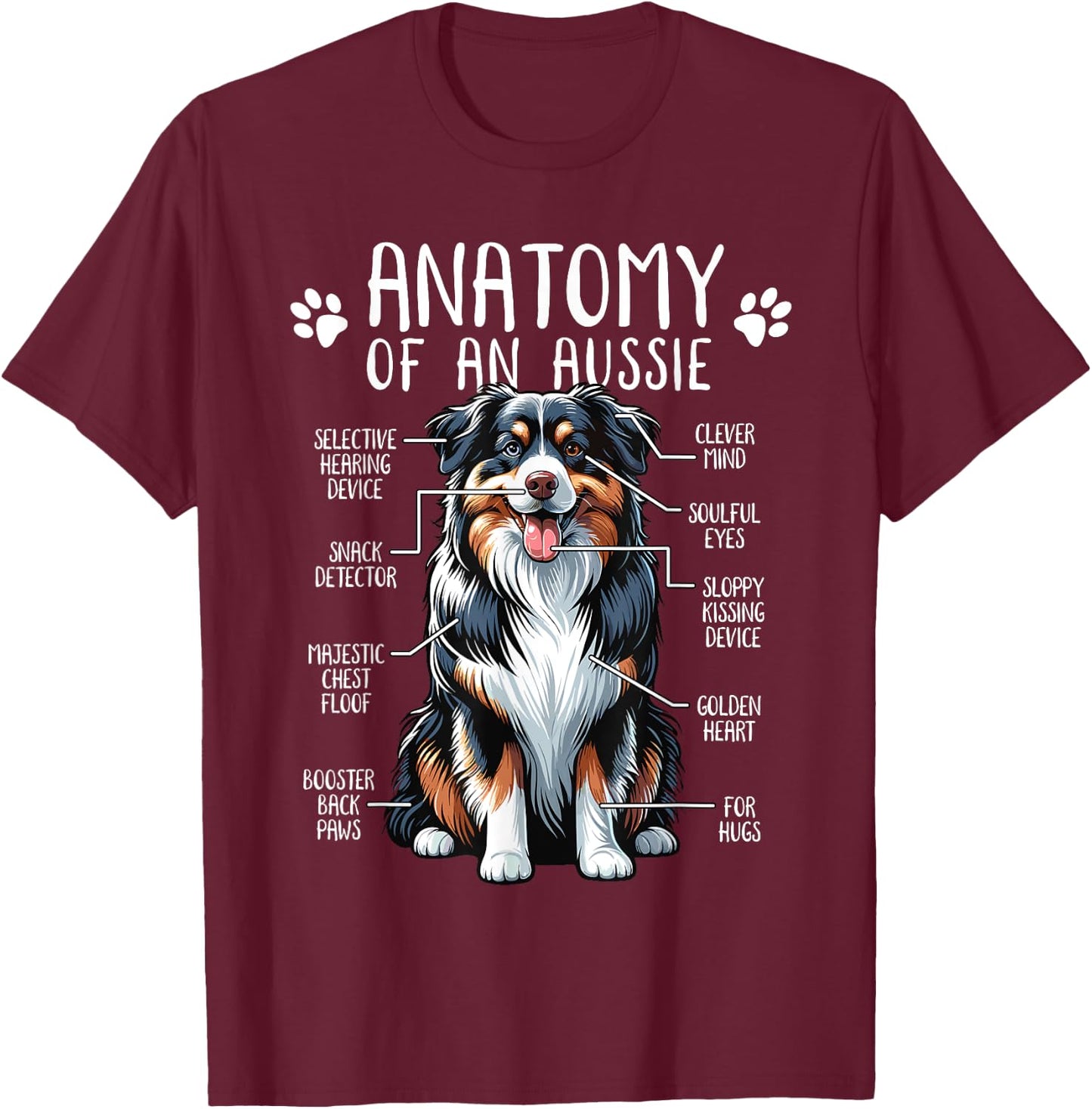 Funny Anatomy Australian Shepherd Dog Lover Aussie Owner Men Women Girls Kids T-Shirt - T-Shirt | Maroon