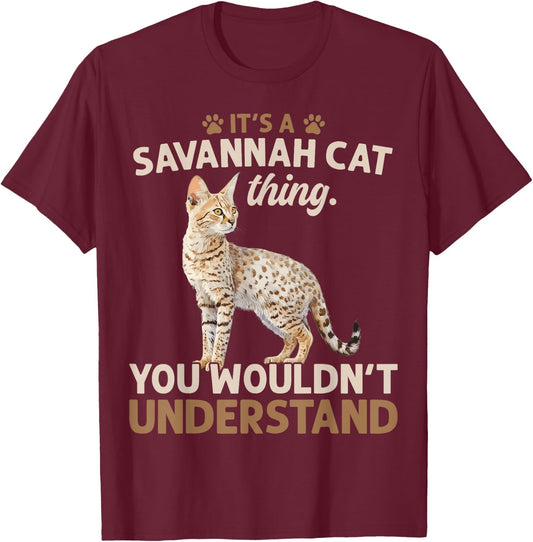 It's A Serval Cat Thing You Wouldn't African Savannah Cat Men Women T-Shirt - T-Shirt | Maroon