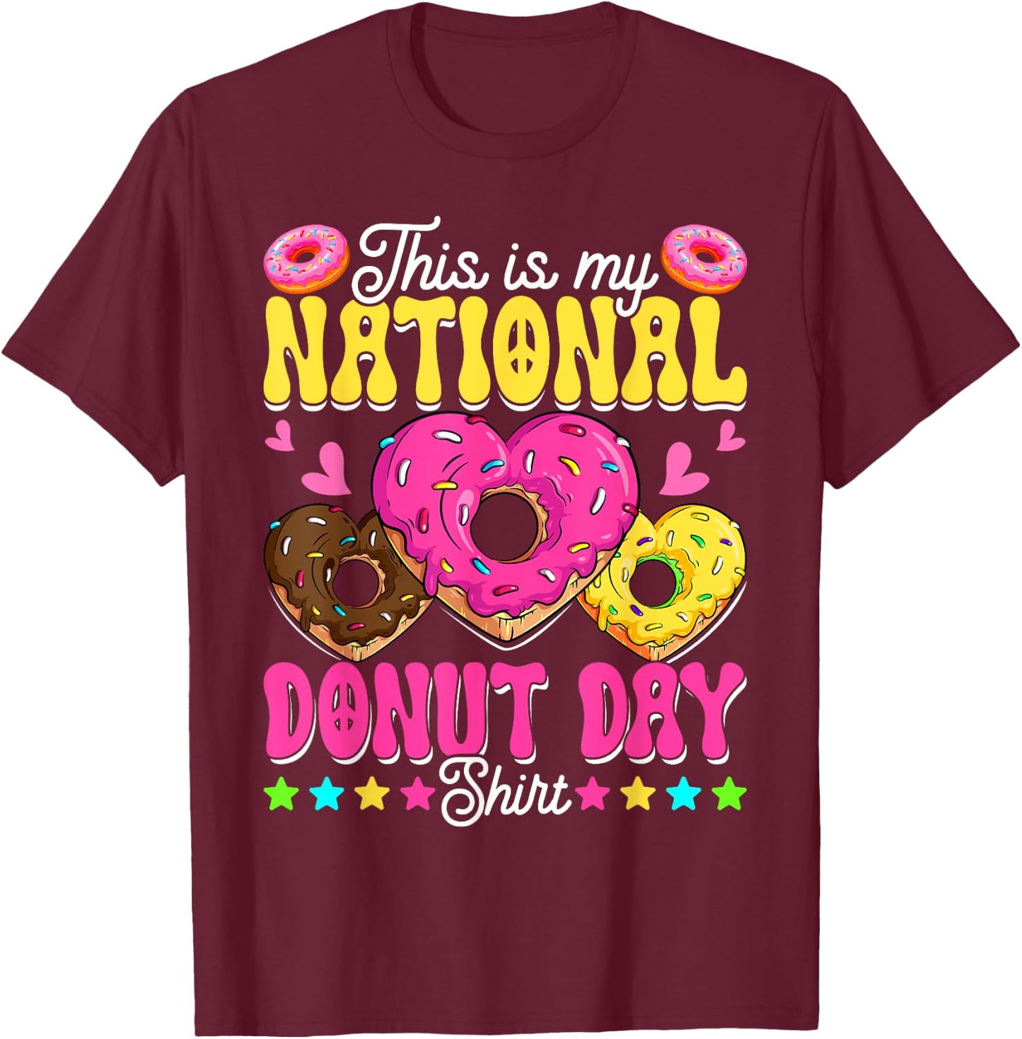 This Is My National Donut Day Funny Boys Girls Son Daughter T-Shirt - T-Shirt | Maroon