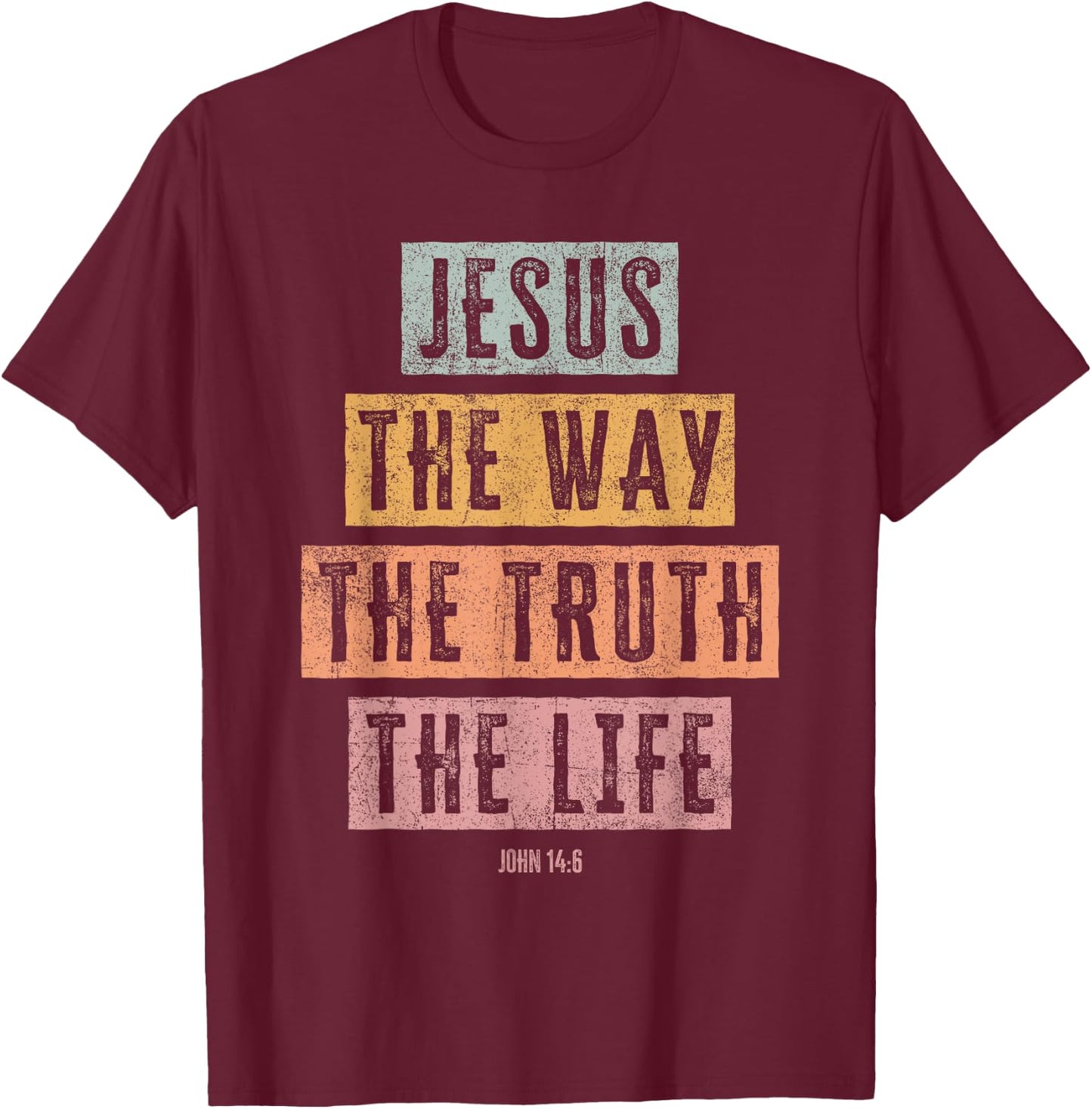 Christian T Shirt Women Men Kids Jesus The Way Truth Life T-Shirt - T-Shirt | Maroon