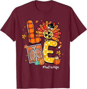 LOVE Turkey Rad Tech Life Radiology Pumpkin Thanksgiving T-Shirt - T-Shirt | Maroon