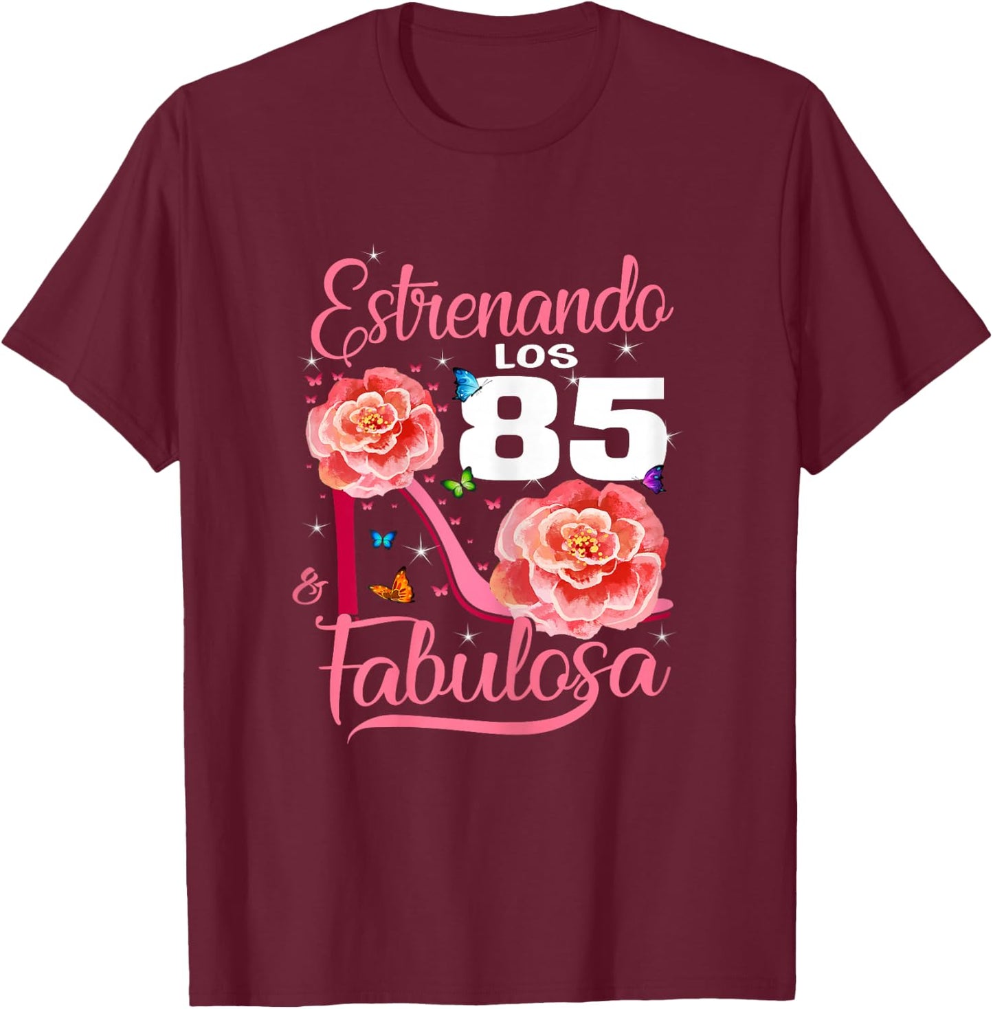 Cumpleaños 85 Mujer Fabulosa Español 85th Birthday Spanish T-Shirt - T-Shirt | Maroon
