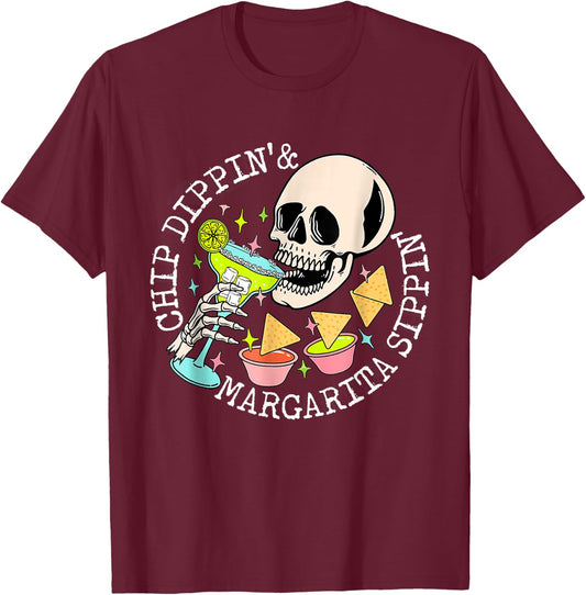 Chip Dippin Margarita Sippin Skull Skeleton Cinco de Mayo T-Shirt - T-Shirt | Maroon