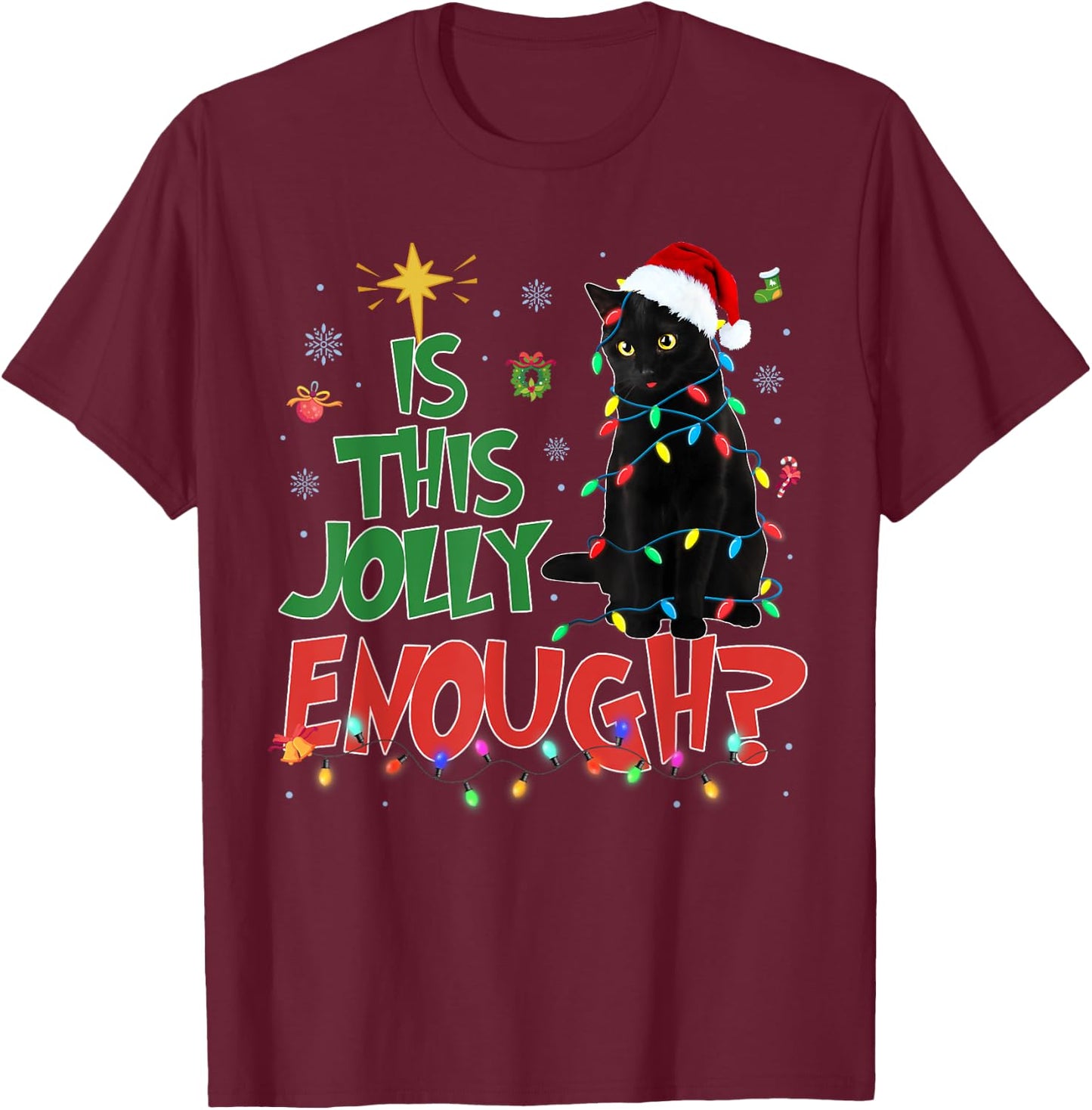 Is This Jolly Enough Black Cat Merry Christmas Tree Lights T-Shirt - T-Shirt | Maroon