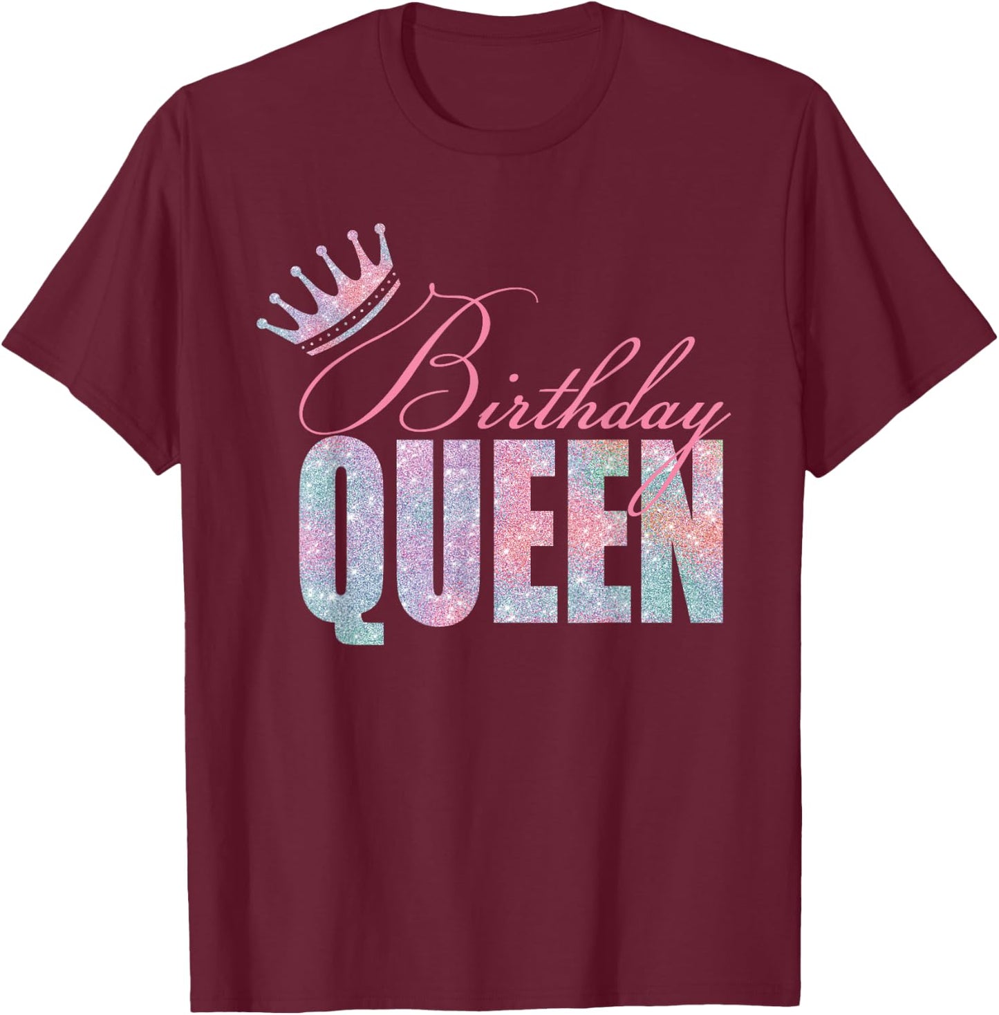 Birthday Queen - Daughter Or Mom´s Birthday Party T-Shirt - T-Shirt | Maroon
