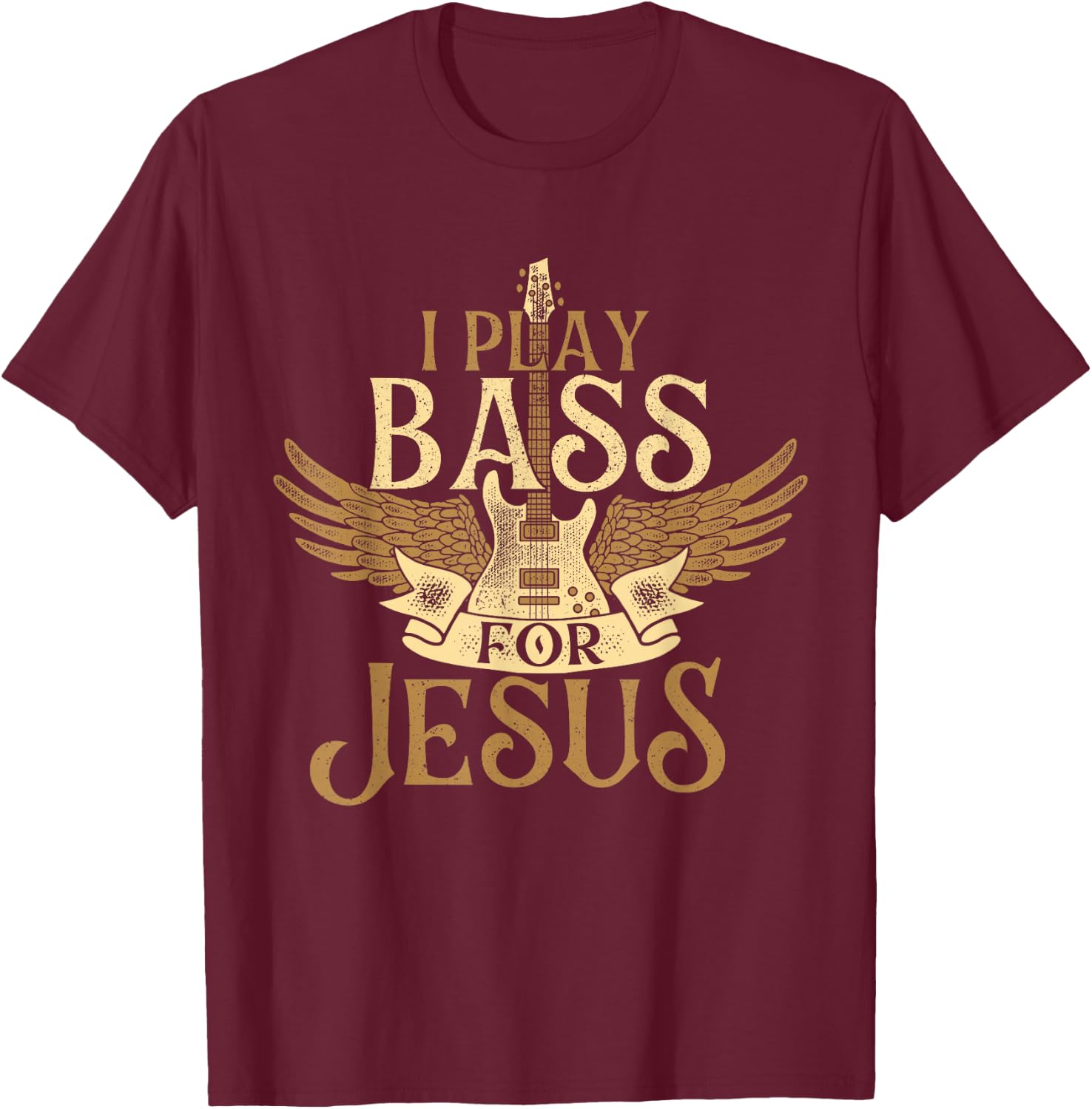 I Play Bass For Jesus - Bassist Musician Bass Guitar Music T-Shirt - T-Shirt | Maroon