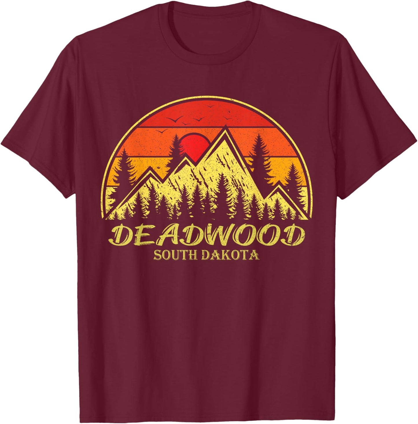 Vintage Deadwood South Dakota SD Mountains Hiking Souvenir T-Shirt - T-Shirt | Maroon