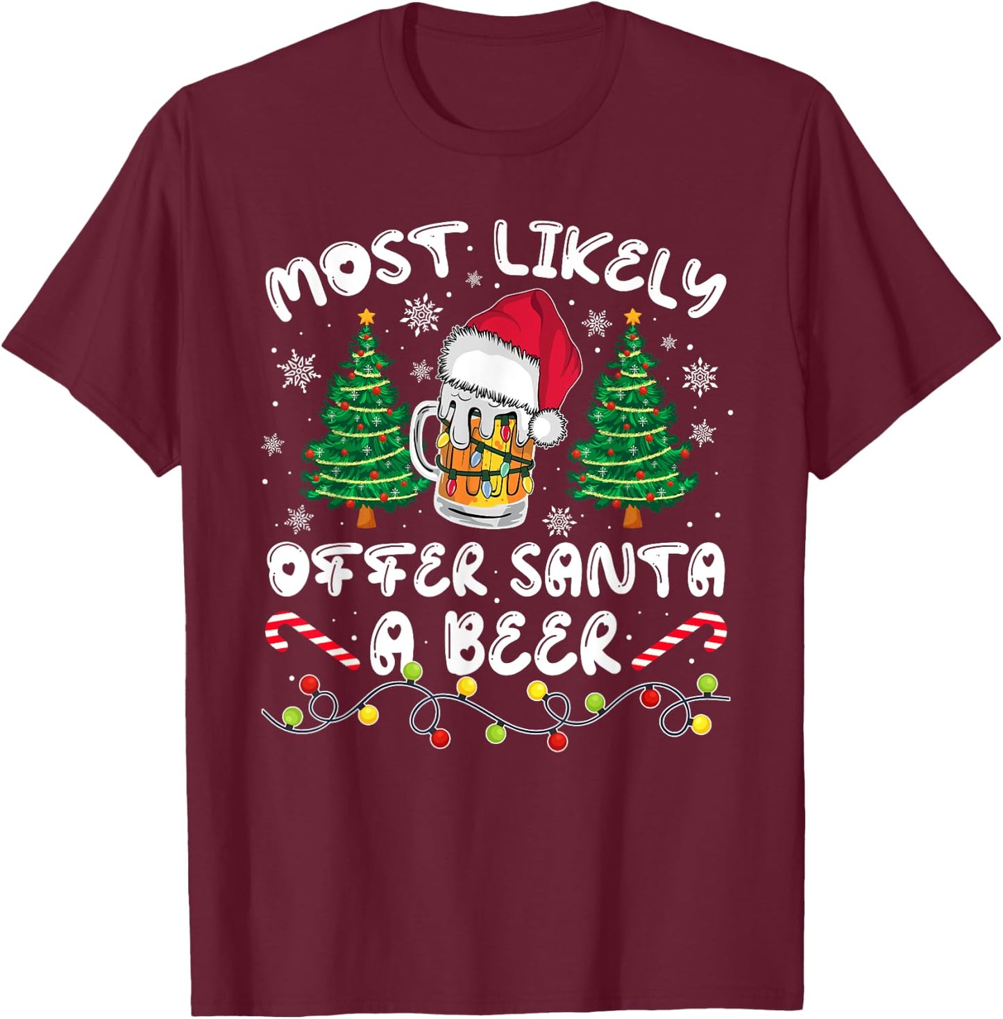Most Likely Offer Santa Christmas Xmas Family Match Dad Men T-Shirt - T-Shirt | Maroon