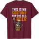 Funny Beer Halloween - This Is My Costume Now Give Me A Beer T-Shirt - T-Shirt | Maroon
