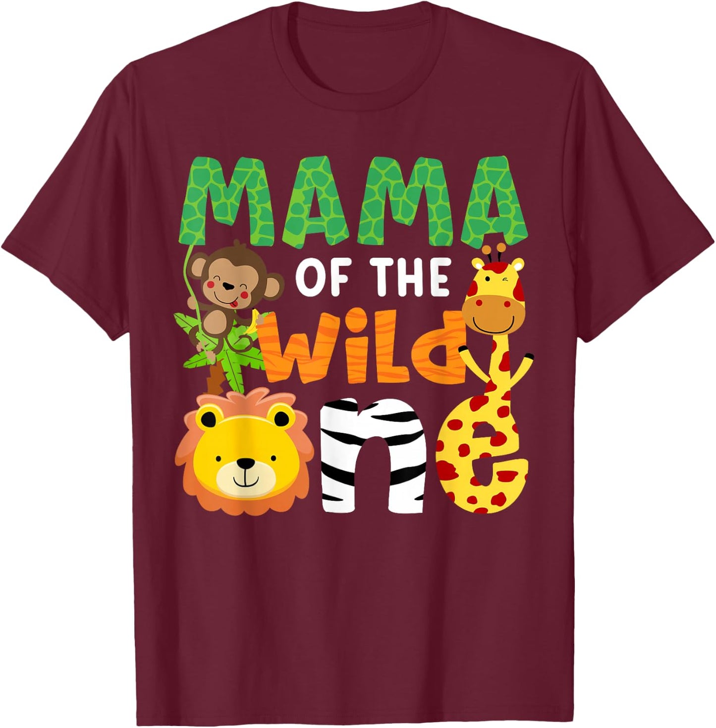 Mama of The Wild One Zoo Theme Bday Safari Jungle Animals T-Shirt - T-Shirt | Maroon
