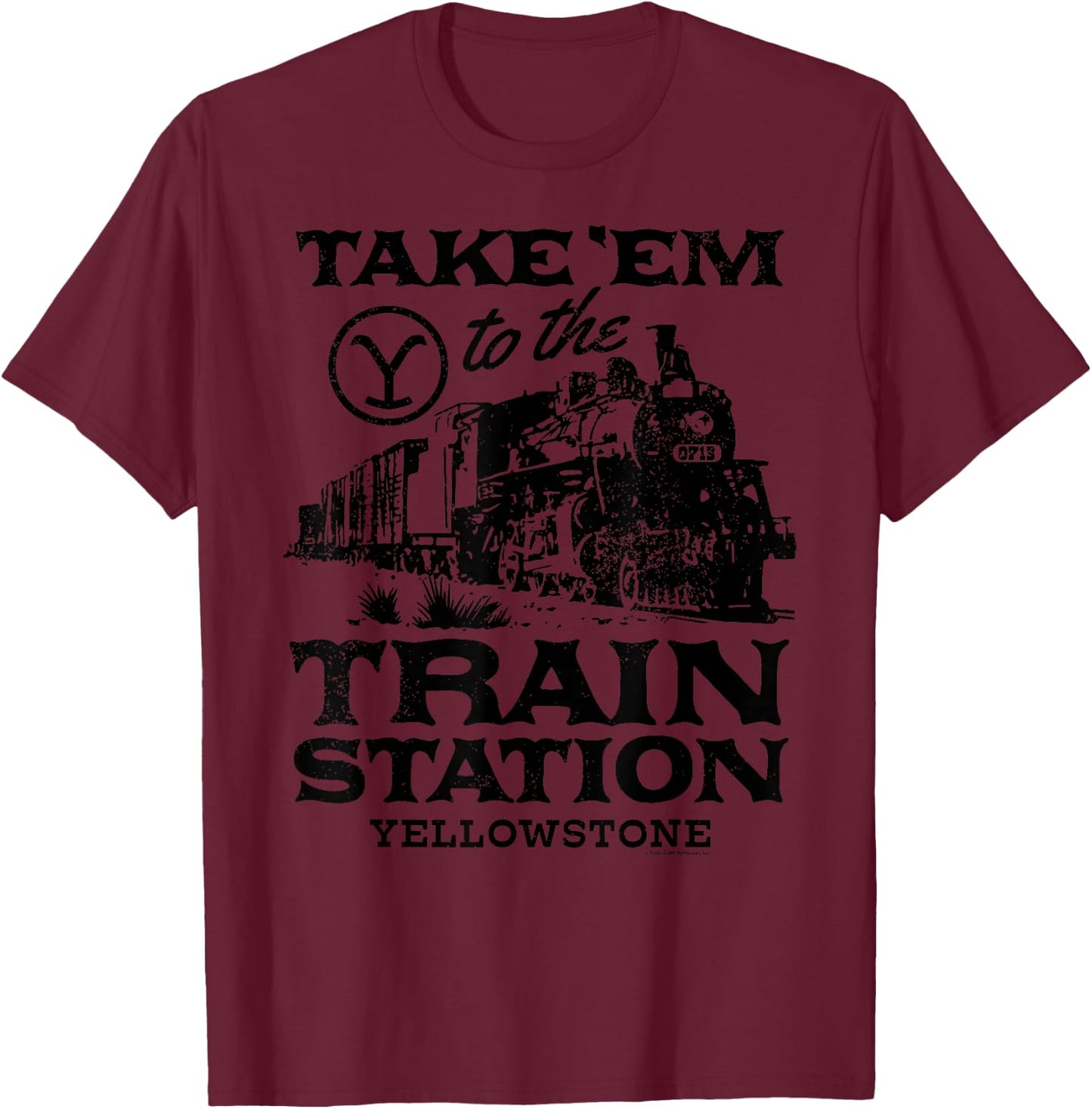 Yellowstone - Take Em to The Train Station T-Shirt - T-Shirt | Maroon
