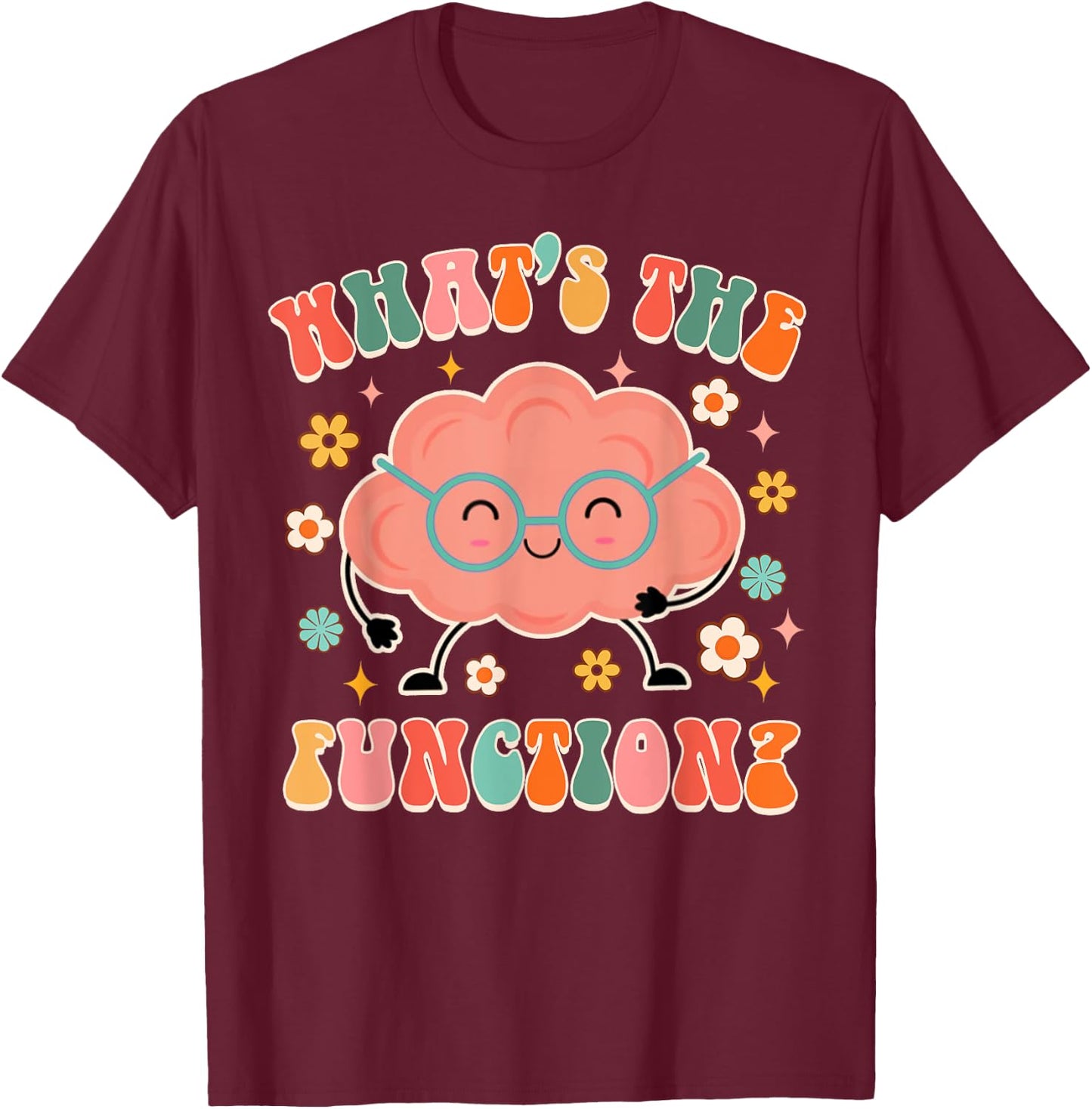 What's The Function ABA Squad Data Analyst Behavior Groovy T-Shirt - T-Shirt | Maroon