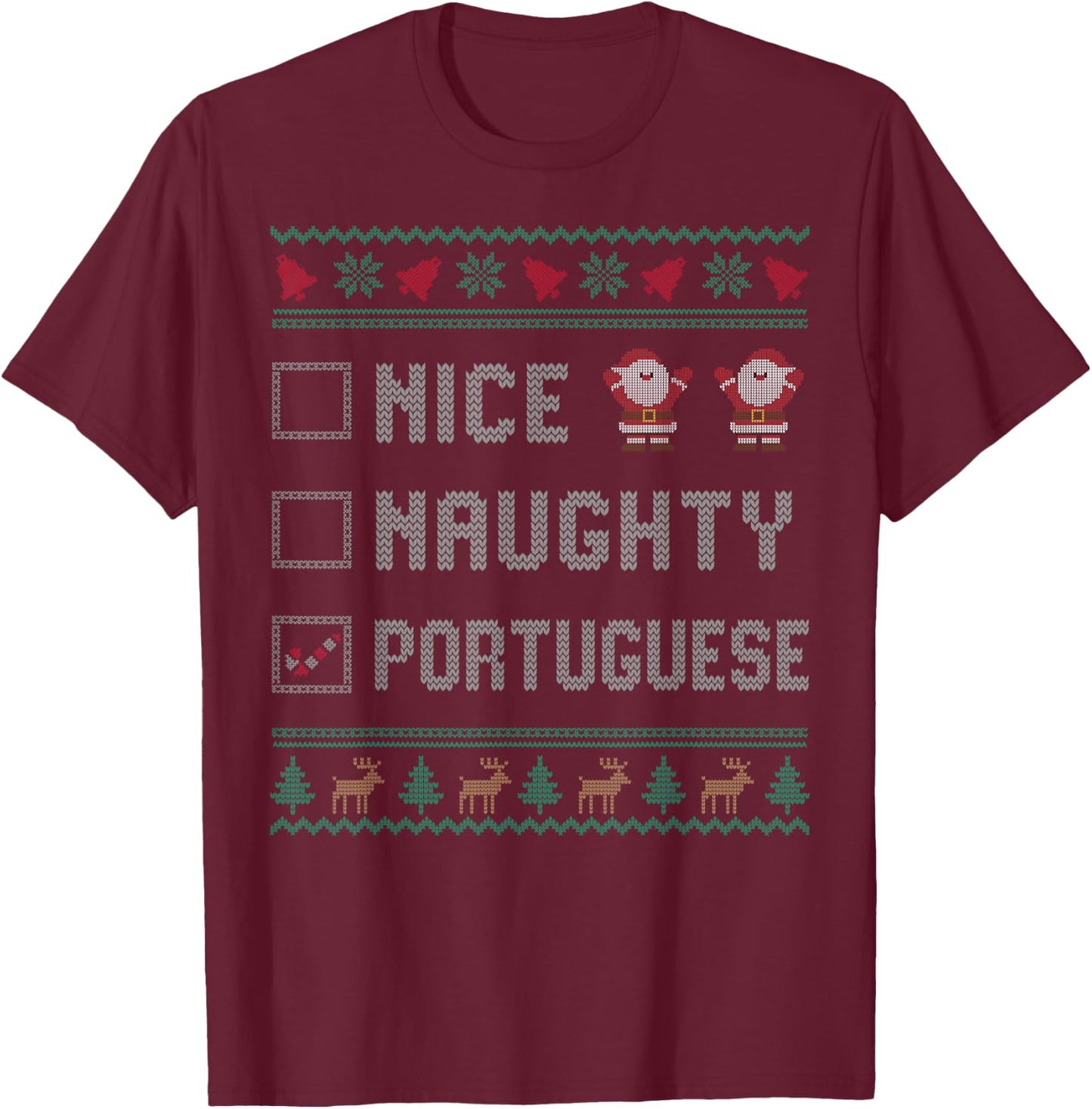 Nice Naughty Portuguese Christmas Pajama Matching T-Shirt - T-Shirt | Maroon