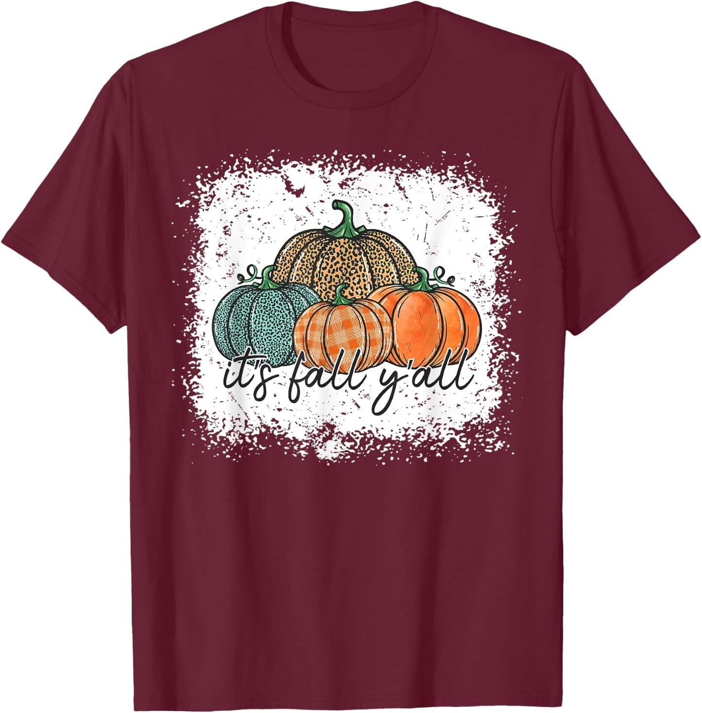 Bleached Leopard Pumpkin Autumn Its Fall Yall Thanksgiving T-Shirt - T-Shirt | Maroon