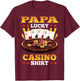 Casino Papa Lucky Casino Shirt Matching Family Party T-Shirt - T-Shirt | Maroon