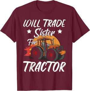 Will Trade Sister For Tractor Kids Boys Farm Tractor T-Shirt - T-Shirt | Maroon