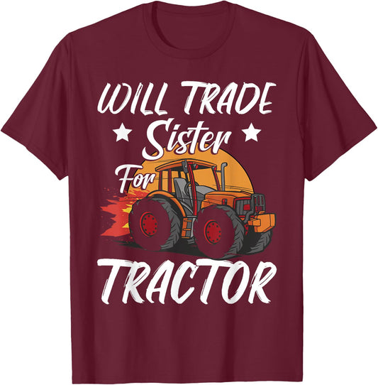 Will Trade Sister For Tractor Kids Boys Farm Tractor T-Shirt - T-Shirt | Maroon