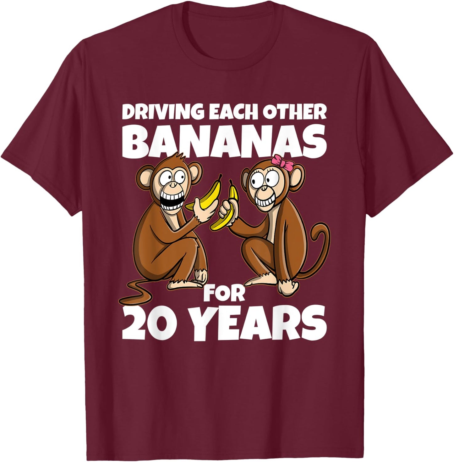 20th Wedding Anniversary Driving Each Other Bananas 20 Year T-Shirt - T-Shirt | Maroon