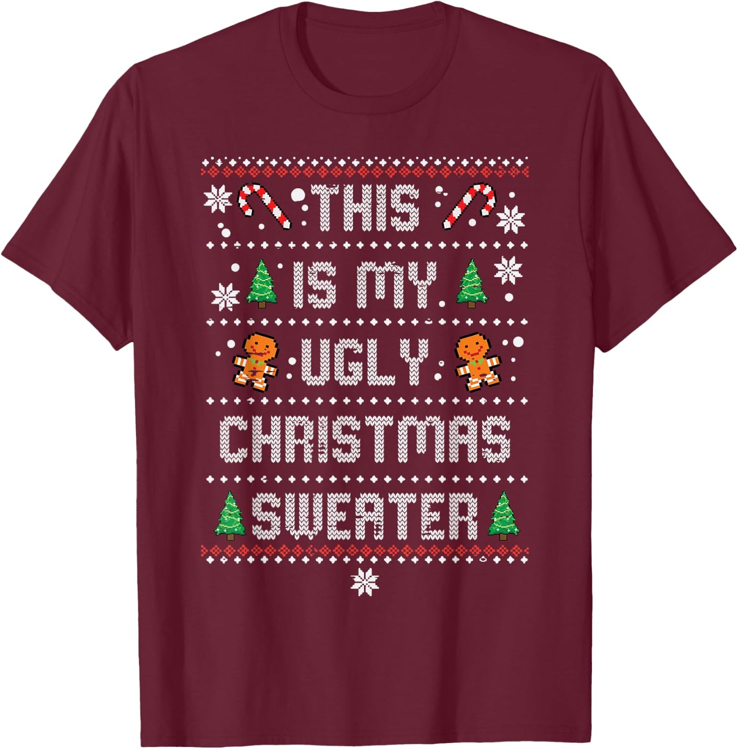 This Ugly Christmas Sweater Vintage Xmas Men Women Kids T-Shirt - T-Shirt | Maroon