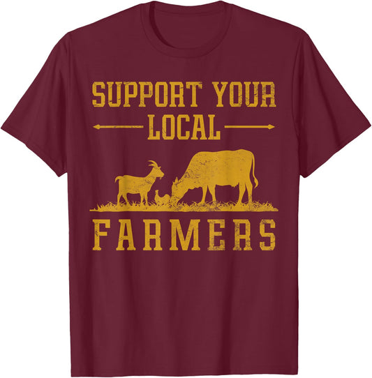 Vintage Support Your Local Farmers Farmer Farm Farming T-Shirt - T-Shirt | Maroon