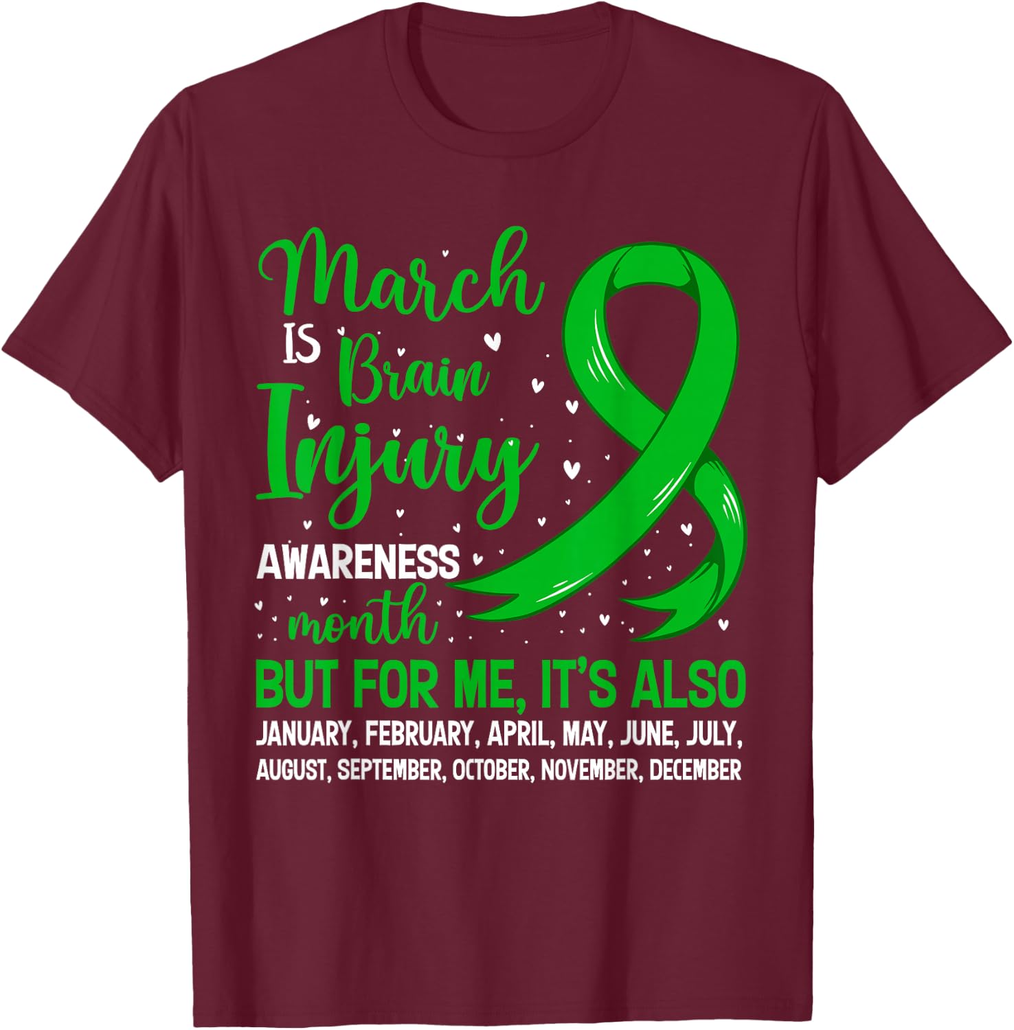 March Is Brain Injury Awareness Month Warrior Support T-Shirt - T-Shirt | Maroon