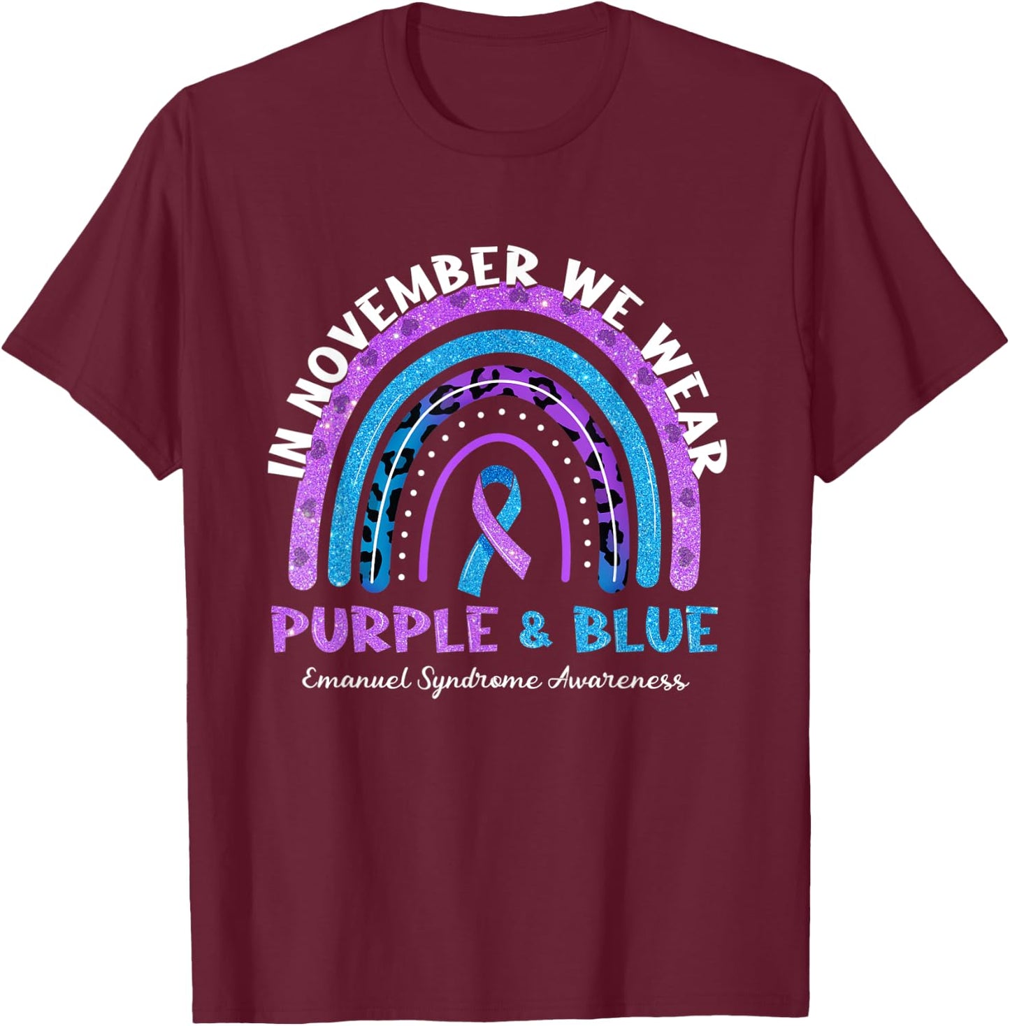 In November We Wear Purple And Blue Rainbow Emanuel Syndrome T-Shirt - T-Shirt | Maroon