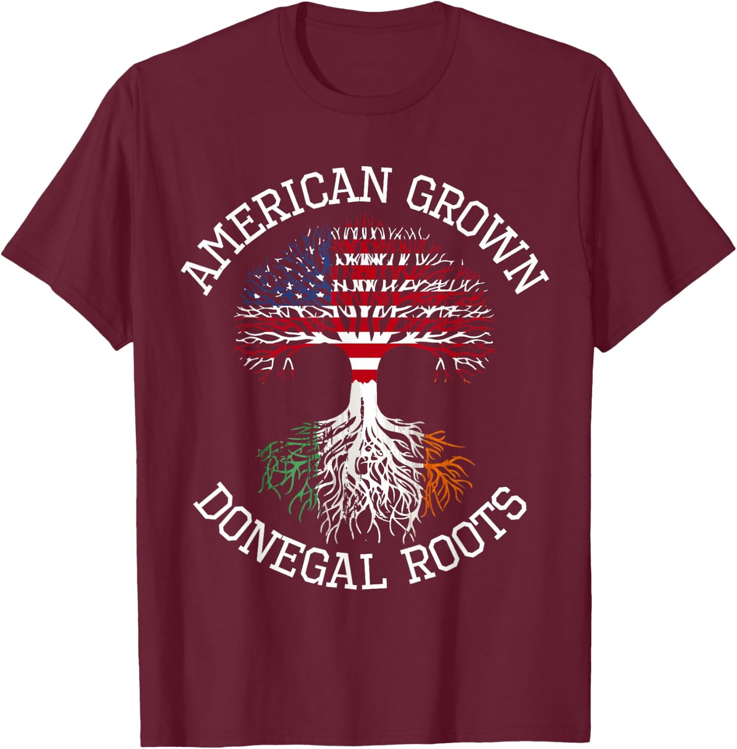 American Grown Donegal Irish Roots Ireland Heritage T-Shirt - T-Shirt | Maroon